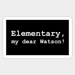 Elementary, my dear Watson! Magnet